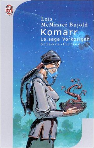 Lois McMaster Bujold: Komarr (Paperback, French language, 2001, J'ai lu)