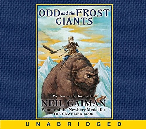 Neil Gaiman: Odd and the Frost Giants CD (AudiobookFormat, 2009, HarperFestival, Brand: HarperFestival)