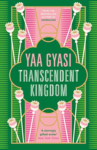 Yaa Gyasi: Transcendent Kingdom