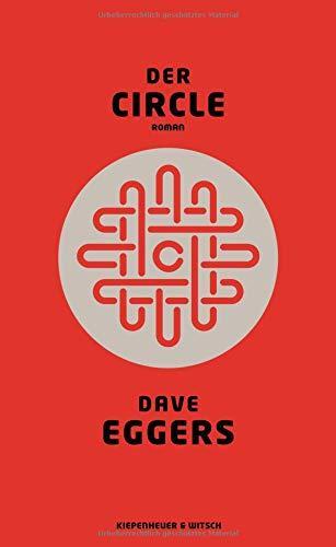 Dave Eggers, Dave Eggers: Der Circle: Roman (German language, 2014)