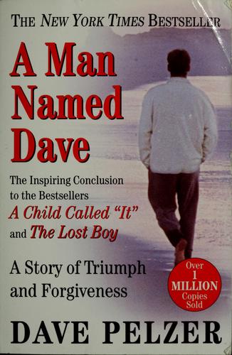 David J. Pelzer: A man named Dave (2004, Plume)