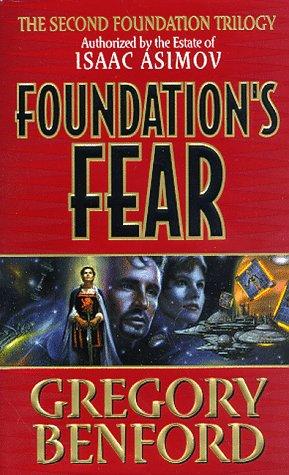 Gregory Benford: Foundation's Fear (Foundation Trilogy) (1998, Eos)