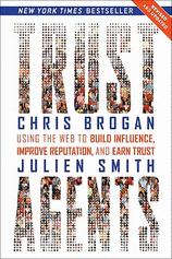 Chris Brogan, Julien Smith: Trust Agents (Paperback, 2010, Wiley)