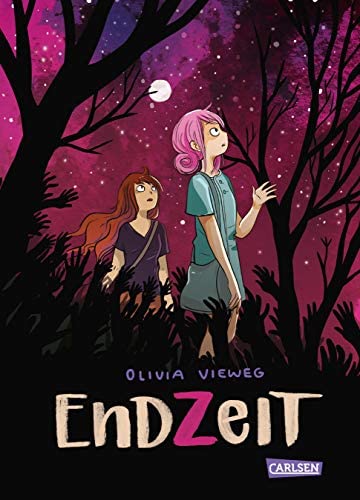 Olivia Vieweg: Endzeit (German language, 2018, Carlsen)