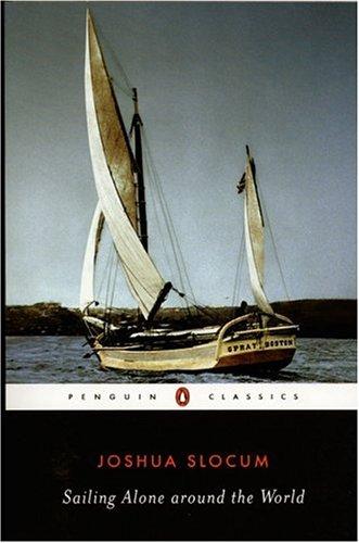 Joshua Slocum: Sailing alone around the world (1999, Penguin Books)