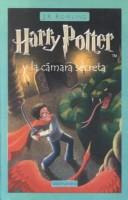 J. K. Rowling: Harry Potter y la camara secreta (Paperback, Spanish language, 2001, Turtleback Books Distributed by Demco Media)