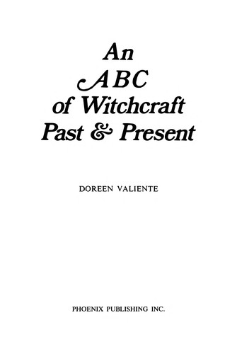 Doreen Valiente: An ABC of witchcraft past & present (Paperback, 1986, Phoenix Pub. Co.)