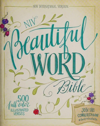 Zondervan: NIV Beautiful Word Bible (2016, HarperCollins Publishers)