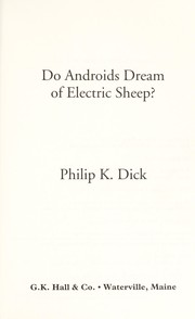 Do Androids Dream of Electric Sheep? (2001, G.K. Hall)