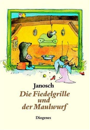 Janosch: Die Fiedelgrille und der Maulwurf. (Hardcover, German language, 1990, Diogenes)