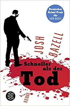 Josh Bazell: Schneller als der Tod (German language, 2009, S. Fischer)