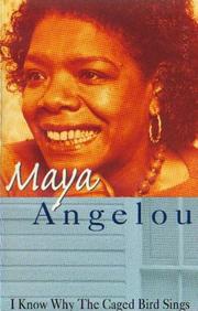 Maya Angelou: I Know Why the Caged Bird Sings (1993, Virago Books)