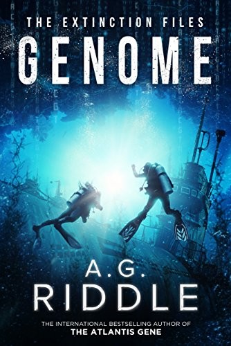 A. G. Riddle: Genome (The Extinction Files Book 2) (2017, Riddle Inc.)