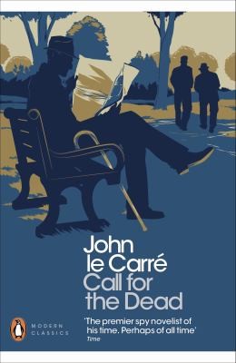 John le Carré: Call For The Dead (2011, Penguin Books)