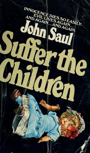John Saul: Suffer the children (1977, Dell Pub. Co.)