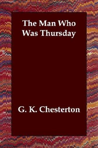 G. K. Chesterton: The Man Who Was Thursday (2006, Echo Library)