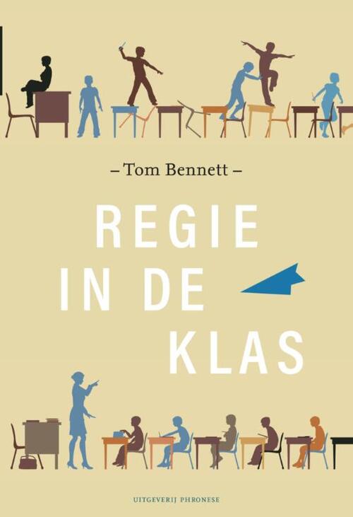 Tom Bennett: Regie in de klas (Paperback, Nederlands language, 2022, Pronhese)