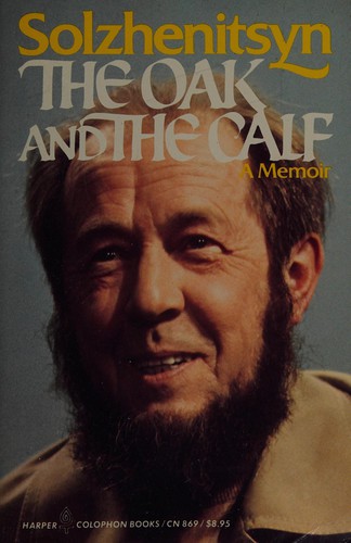 Aleksandr Solzhenitsyn: Oak and the Calf (Paperback, 1981, HarperCollins Publishers)