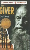 Lois Lowry, Lois Lowry: The giver (Hardcover, 2002, Bantam Doubleday Dell Books for Young Readers)