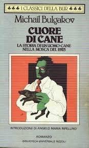 Михаил Афанасьевич Булгаков: Cuore di cane (Italian language, 1989)