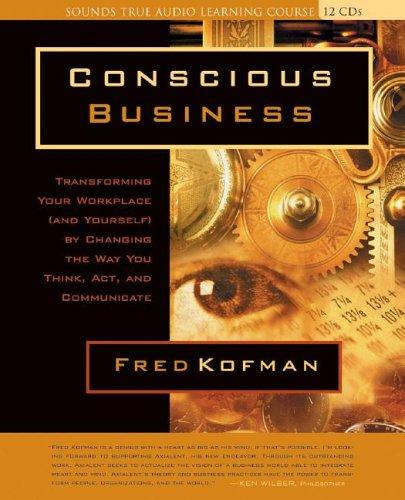 Fred Kofman: Conscious Business (AudiobookFormat, 2005, Sounds True)