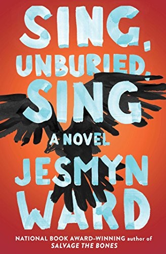 Jesmyn Ward: Sing, Unburied, Sing (Paperback)