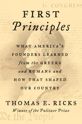 Thomas E. Ricks: First Principles (2020, HarperCollins Canada, Limited)