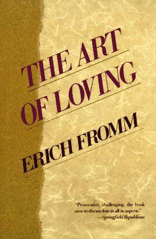 Erich Fromm: The Art of Loving (1989)