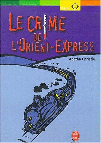 Agatha Christie: Le Crime de l'Orient-Express (Paperback, French language, 2001, Hachette jeunesse)