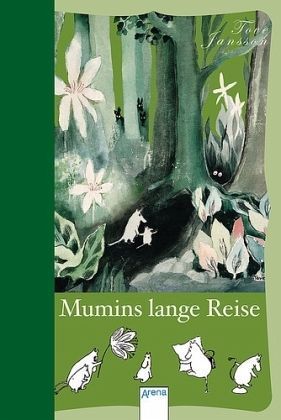 Tove Jansson: Mumins lange Reise (Hardcover, Deutsch language, Arena)