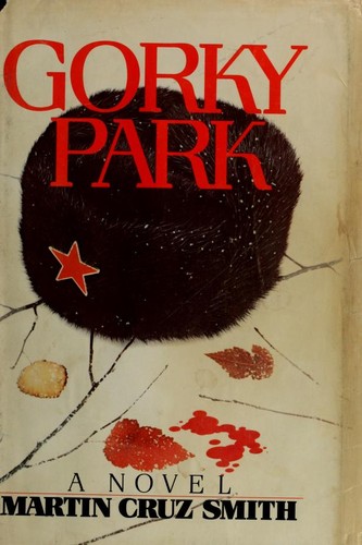 Martin Cruz Smith: Gorky Park (1981, Random House)