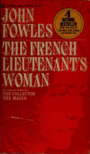 John Fowles: The French lieutenant's woman (1970, New American Library)
