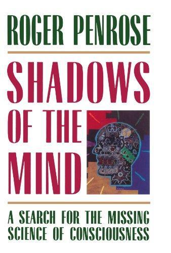 Roger Penrose: Shadows of the Mind (1996)