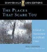 Pema Chödrön: The Places That Scare You (2004, Sounds True)