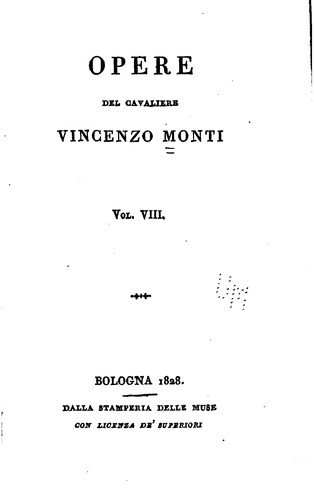 None None, Vincenzo Monti , Francesco Cassi: Opere (Italian language, 1827, Stamperia delle muse)