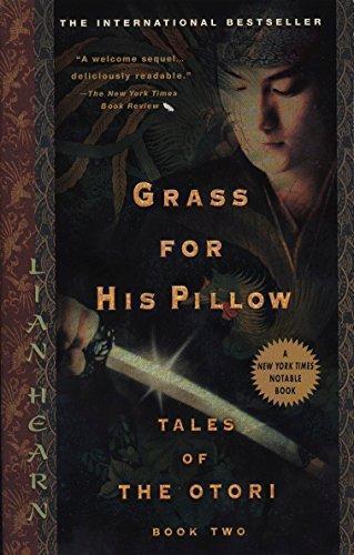 Gillian Rubinstein: Grass for His Pillow (Tales of the Otori, #2)