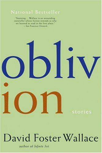 David Foster Wallace: Oblivion (2005, Back Bay Books)