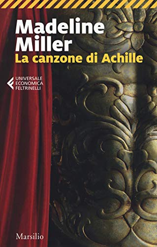 Madeline Miller: La canzone di Achille (Paperback, Italian language, 2019, Marsilio)
