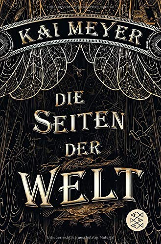 Kai Meyer: Die Seiten der Welt (Paperback, 2017, FISCHER Taschenbuch)