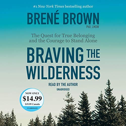 Brené Brown: Braving the Wilderness (AudiobookFormat, 2019, Random House Audio)