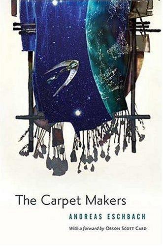 Andreas Eschbach: The carpet makers
