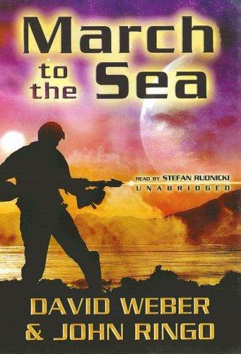 John Ringo, David Weber: March to the Sea (March Upcountry) (AudiobookFormat, 2006, Blackstone Audio Inc.)