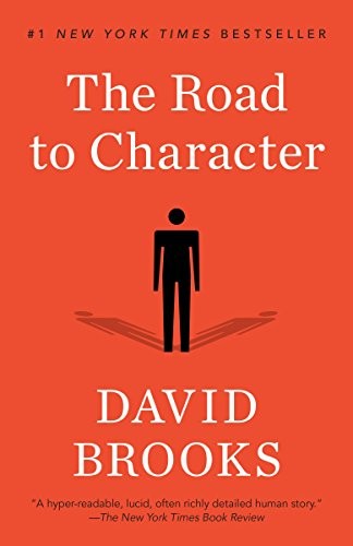 David Brooks: The Road to Character (Paperback, 2016, Random House Trade Paperbacks)