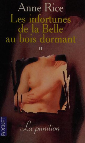 Anne Rice, Adrien Calmevent: Les Infortunes de la Belle-au-bois-dormant, tome 2  (Paperback, French language, 1999, Pocket)