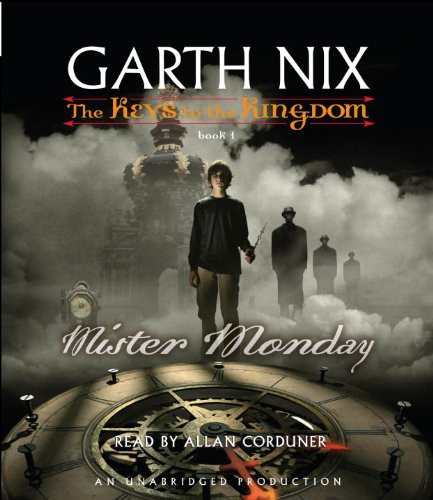 Garth Nix, Allan Corduner: Mister Monday (AudiobookFormat, 2010, Listening Library (Audio))