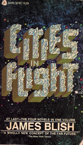 James Blish: Cities in Flight (1970, Avon Books)