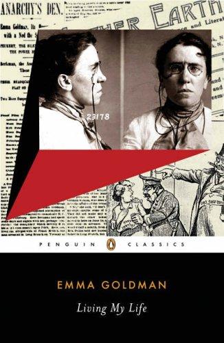 Emma Goldman: Living my life (2006, Penguin Group)