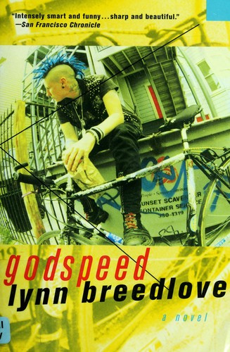 Lynn Breedlove: Godspeed (2003, St. Martin's Griffin)