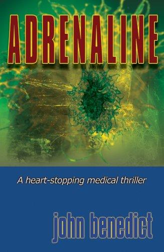 John Benedict: Adrenaline (Paperback, 2005, Sterlinghouse Publisher)