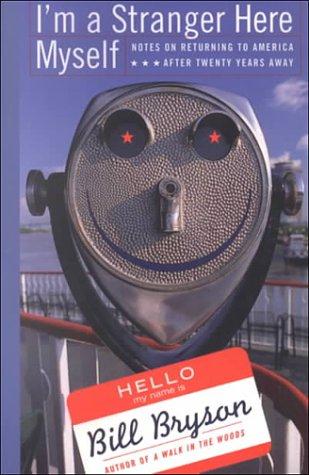 Bill Bryson: I'm a Stranger Here Myself (2000, Thorndike Press)